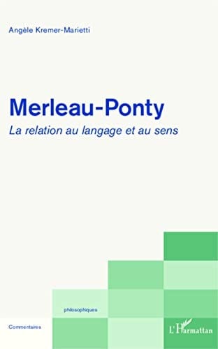 Merleau-Ponty la relation au langage et au sens
