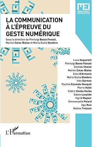 Communication à l'épreuve du geste numérique (la)