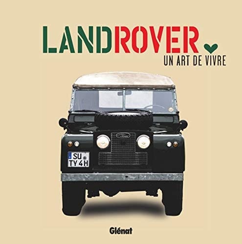 Land Rover Un art de vivre