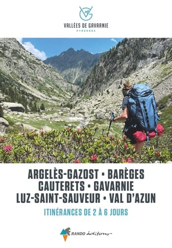 Vallées de Gavarnie, itinérances de 2 à 6 jours Argelès-Gazost, Barèges, Cauterets, Gavarnie, Luz-Saint-Sauveur, Val d'Azun