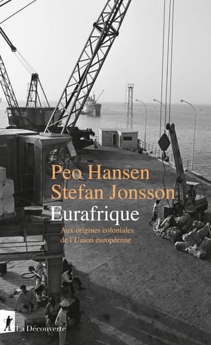 Eurafrique aux origines coloniales de l'Union européenne