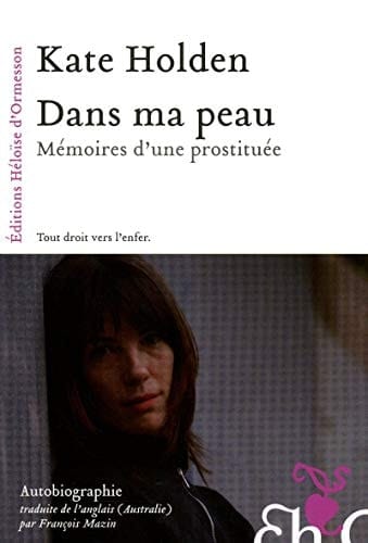 Dans ma peau Mémoires d'une prostituée