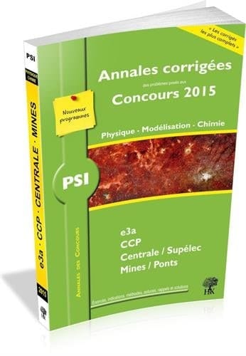Physique, modélisation, chimie PSI 2015
