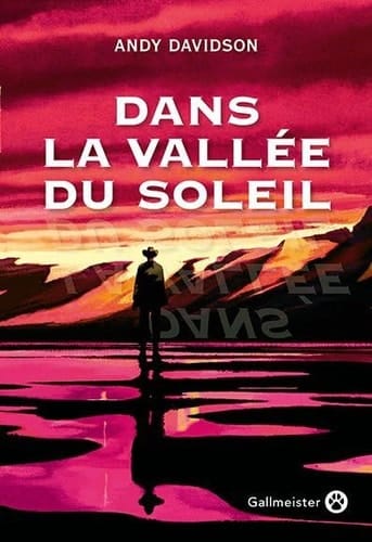 Dans la vallée du soleil : roman