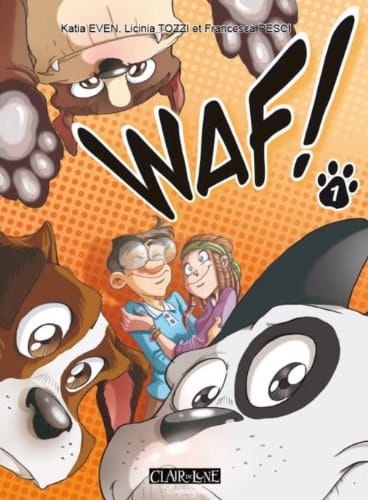 Waf ! Tome 1