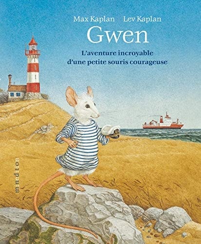 Gwen L'aventure Incroyable D'une Petite Souris Courageuse
