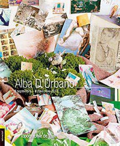 Alba D'Urbano 8 septembre-4 novembre 2012