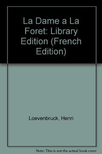 La Dame a La Foret: Library Edition (French Edition)