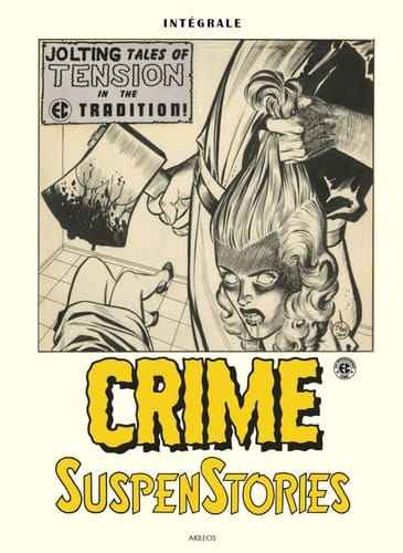 Crime. SuspenStories Intégrale