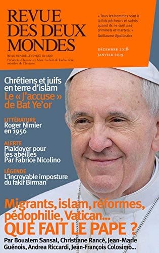 Revue des Deux Mondes décembre 2018 janvier 2019: Que fait le pape ? (French Edition)