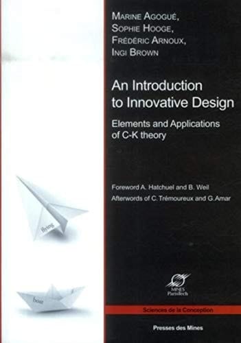 An Introduction to Innovative Design Elements and Applications of C-K Theory