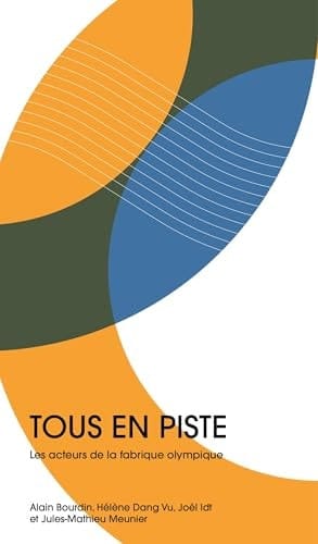 Tous en piste les acteurs de la fabrique olympique