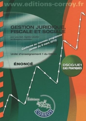 Gestion juridique, fiscale et sociale UE 1 du DSCG Enoncés