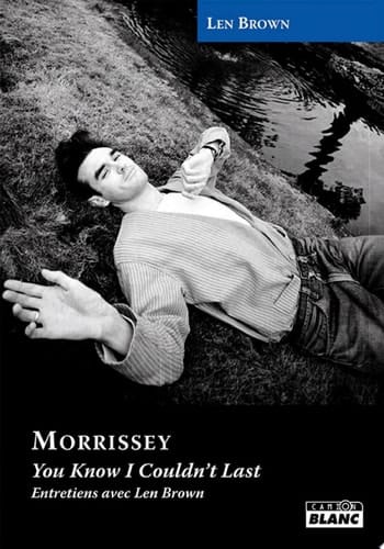 CAMION BLANC MORRISSEY You know I couldn't last