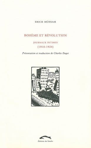 Bohème et révolution journaux intimes (1910 - 1924)