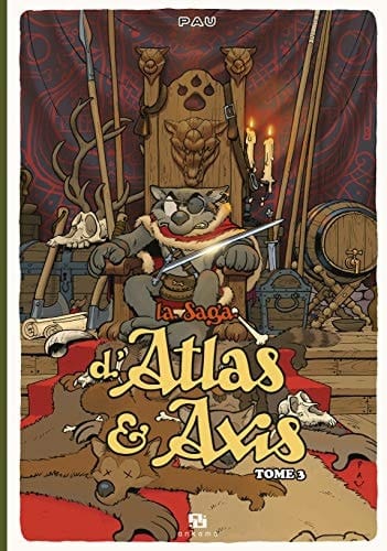 La Saga d'Atlas & Axis Tome 3