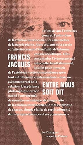 Entre nous soit dit dialogue avec Françoise Armengaud et Philippe Capelle-Dumont