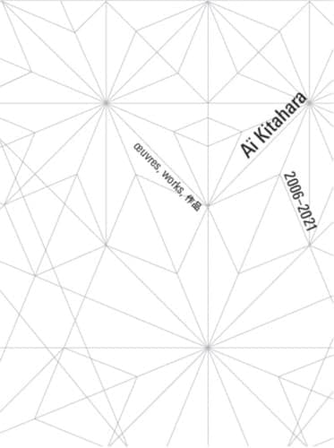 Aï Kitahara oeuvres : works : 2006-2022