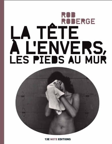 La tête à l'envers, les pieds au mur roman