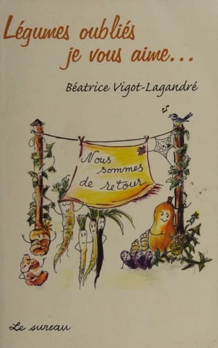 Légumes oubliés, je vous aime