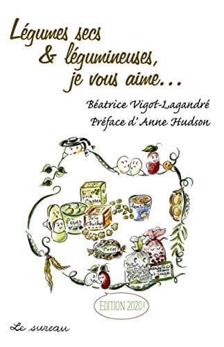 Légumes secs & légumineuses, je vous aime...