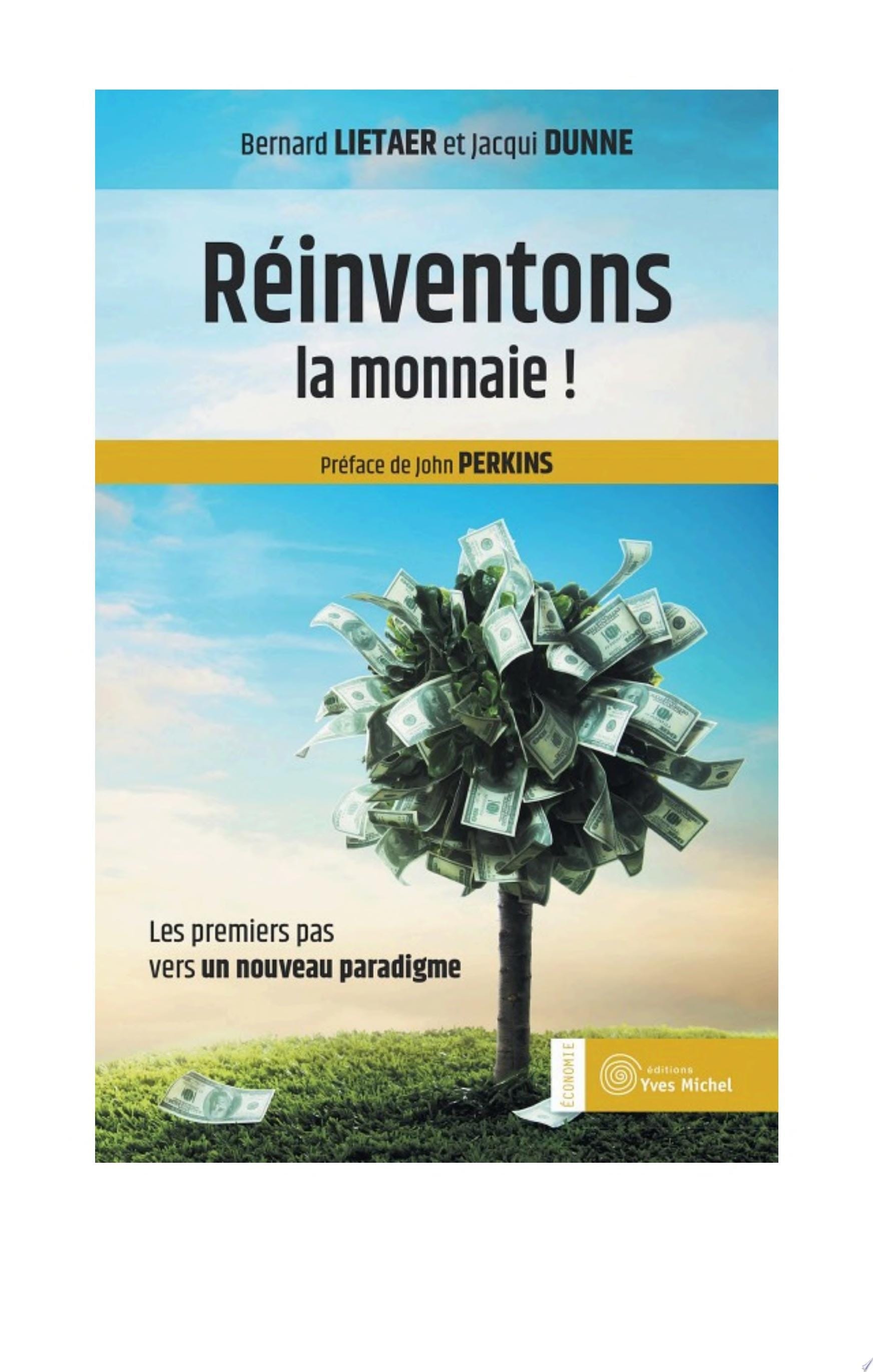 Réinventons la monnaie !