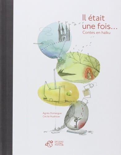 Il était une fois... contes en haïku