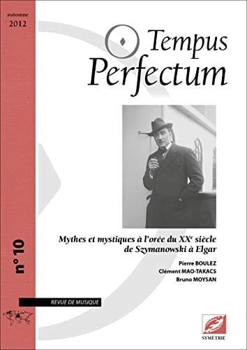 Mythes et mystiques à l'orée du XXe siècle de Szymanowski à Elgar