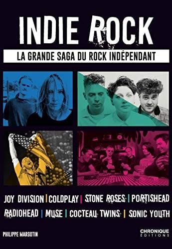 Indie rock la grande saga du rock indépendant