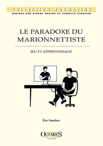 Le paradoxe du marionnettiste Jeu et apprentissage