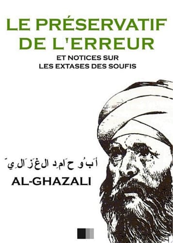 Le Préservatif de l'Erreur et notices sur les extases des Soufis