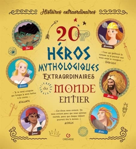 20 héros mythologiques extraordinaires du monde entier