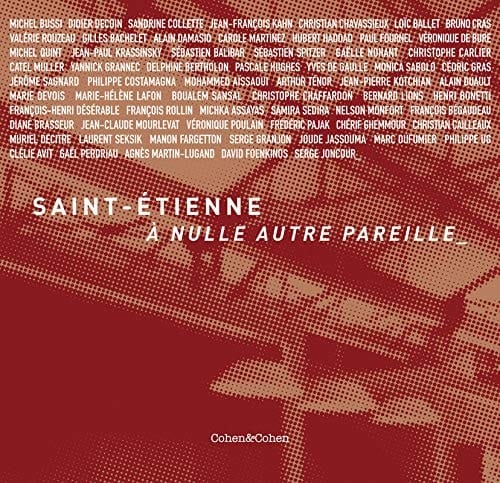 Saint-Etienne, à nulle autre pareille