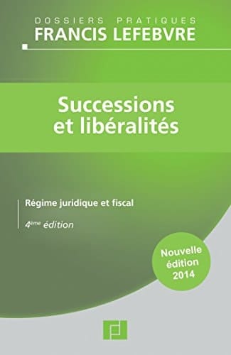 Successions et libéralités régime juridique et fiscal