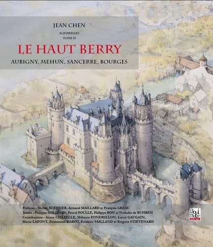 Le Haut Berry Aubigny, Mehun, Sancerre, Bourges