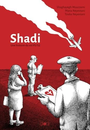 Shadi: Une histoire du vol PS 752