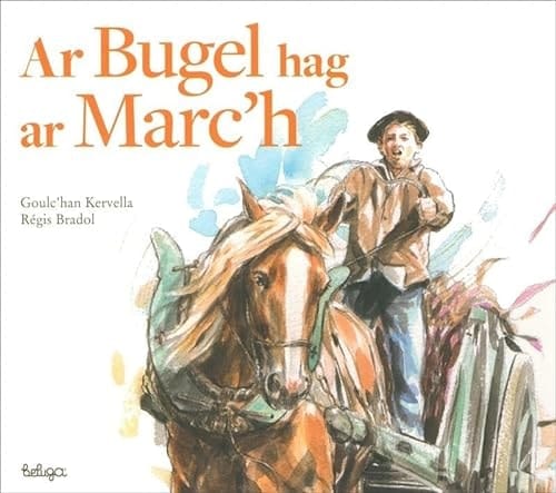 Ar Bugel hag ar marc'h