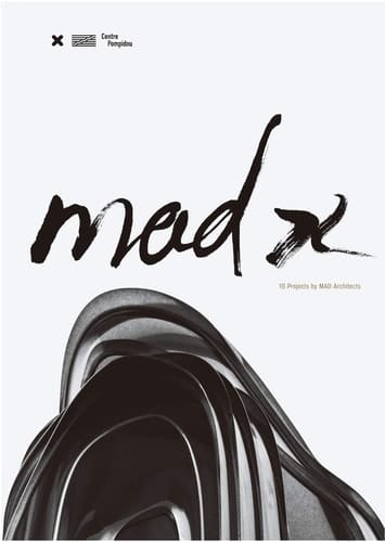 Mad X 10 projects by MAD Architects