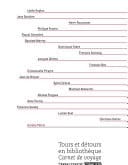 Tours et détours en bibliothèque. Carnet de voyage
