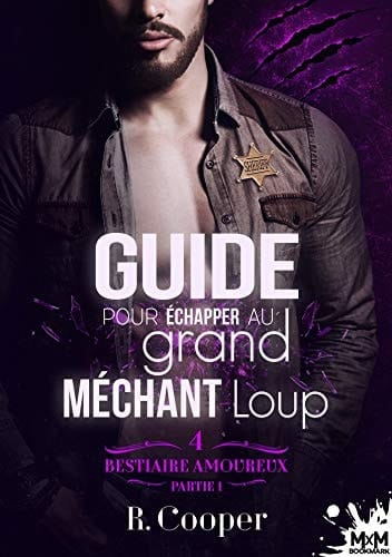 Guide pour échapper au grand méchant loup - Partie 1: Bestiaire amoureux, T4