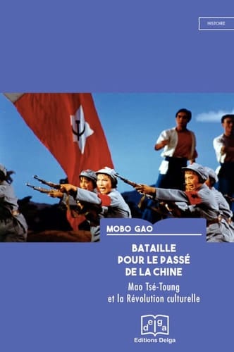 Bataille pour le passé de la Chine Mao et la Révolution culturelle