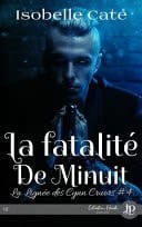 La fatalité de minuit La Lignée des Cynn Cruors #4