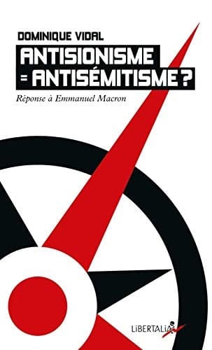 Antisionisme = antisémitisme ? Réponse à Emmanuel Macron