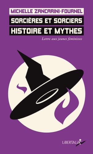 Sorcières et sorciers, histoire et mythes Lettre aux jeunes féministes