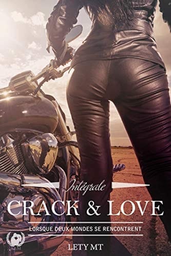 Crack & Love: Version intégrale