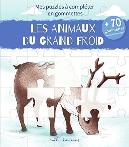 Les animaux du grand froid Mes puzzles à compléter en gommettes. Avec 70 gommettes repositionnables !