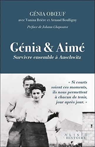 Génia & Aimé survivre ensemble à Auschwitz