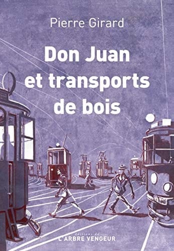 Don Juan et transport de bois Chroniques (1935-1953)