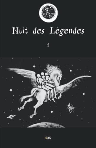 Nuit des Légendes 4 (French Edition)
