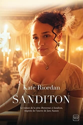 Sanditon Le roman de la série Bienvenue à Sanditon